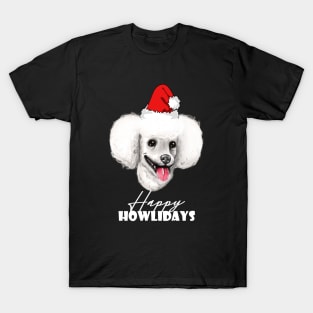 Happy Howlidays Poodle's way T-Shirt